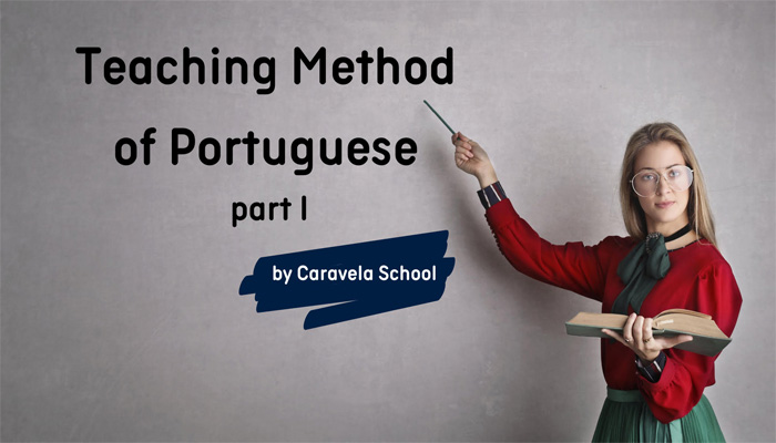 The teaching method of Portuguese as a Foreign Language – part 1